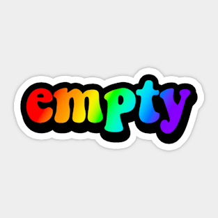 empty - super rainbow edition Sticker